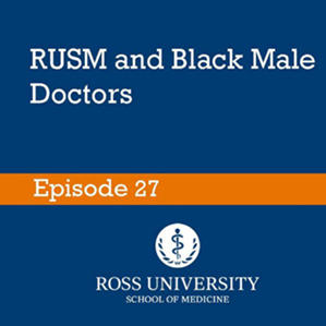 RUSM and Black Male Doctors