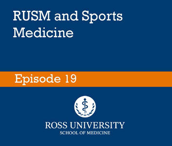 Episode 19: RUSM and Sports Medicine