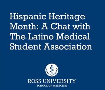 Hispanic Heritage Month: A Chat with the Latino Medical Student Association
