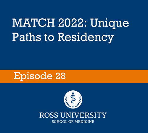 Episode 28 - Match 2022: Unique Paths to Residency 